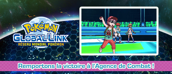 Remportons la Victoire à l'Agence de Combat Pokémon Ultra-Soleil et Ultra-Lune